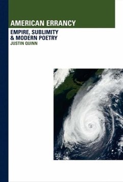 American Errancy: Empire, Sublimity and Modern Poetry - Quinn, Justin