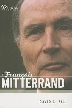 Francois Mitterrand - Bell, David S