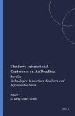 The Provo International Conference on the Dead Sea Scrolls: Technological Innovations, New Texts, and Reformulated Issues