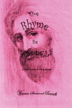 The Rhyme of the Gospels - Bennett, Warren Sherwood