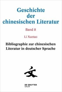 Bibliographie zur chinesischen Literatur in deutscher Sprache / Geschichte der chinesischen Literatur Band 8 - Kubin, Wolfgang