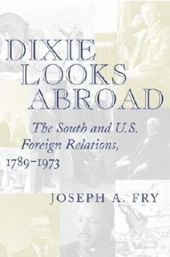 Dixie Looks Abroad - Fry, Joseph A