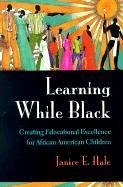 Learning While Black - Hale, Janice E