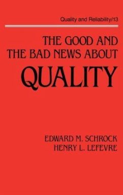 The Good and the Bad News about Quality - Schrock