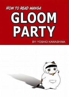 How to Read Manga: Gloom Party Volume 1 - Kawashima, Yoshio