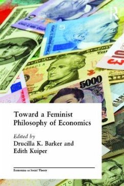 Toward a Feminist Philosophy of Economics - Barker, Drucilla; Kuiper, Edith