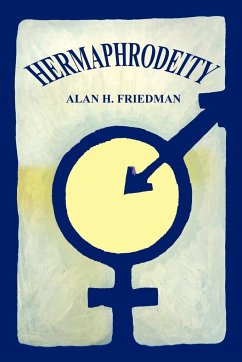 Hermaphrodeity - Friedman, Alan H.