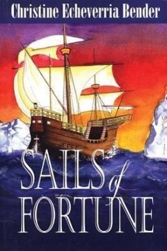 Sails of Fortune - Bender, Christine Echeverria