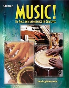 Music!: Its Role and Importance in Our Lives - Mcgraw-Hill Education