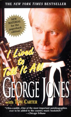 I Lived to Tell It All - Jones, George; Carter, Tom