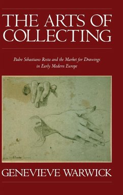 The Arts of Collecting - Warwick, Genevieve