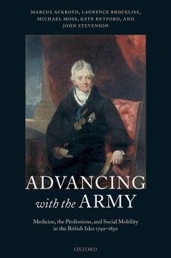 Advancing with the Army - Ackroyd, Marcus; Brockliss, Laurence; Moss, Michael; Retford, Kathryn; Stevenson, John