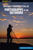 Basic Essentials(r) Photography in the Outdoors