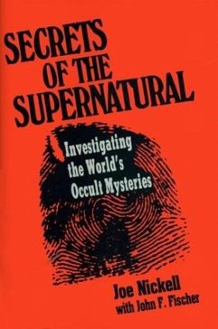 Secrets of the Supernatural - Nickell, Joe
