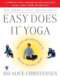 The American Yoga Associations Easy Does It Yoga - Christensen, Alice