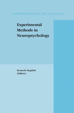 Experimental Methods in Neuropsychology - Hugdahl, Kenneth (Hrsg.)