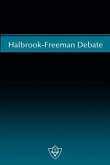 Halbrook-Freeman Debate