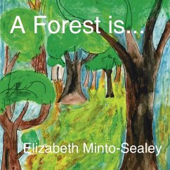 A Forest is...