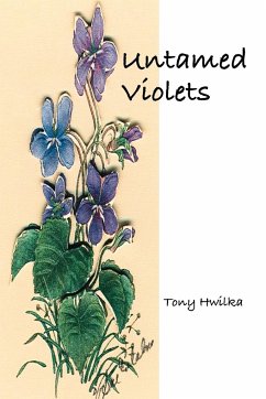 Untamed Violets - Hwilka, Tony