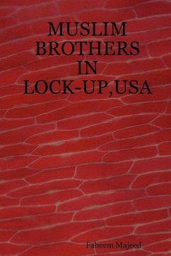 Muslim Brothers in Lock-Up, USA - Majeed, Faheem