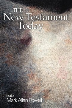 The New Testament Today - Powell, Mark