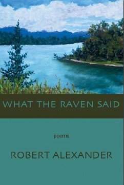 What the Raven Said - Alexander, Robert