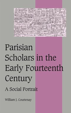 Parisian Scholars in the Early Fourteenth Century - Courtenay, William J.; William J., Courtenay