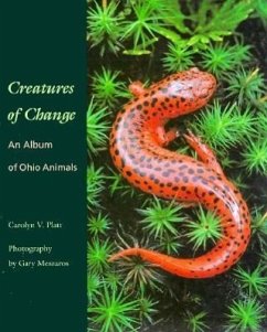 Creatures of Change: An Album of Ohio Animals - Platt, Carolyn V.