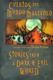 Stories from a Dark and Evil World: Cuentos del Mundo Malevolo