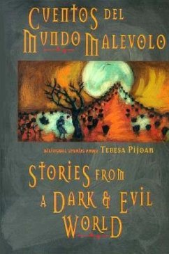 Stories from a Dark and Evil World: Cuentos del Mundo Malevolo - Pijoan, Teresa