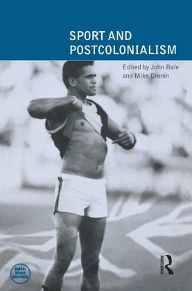 Sport and Postcolonialism Sport and Postcolonialism