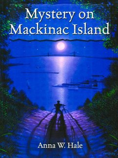 Mystery on MacKinac Island - Hale, Anna W