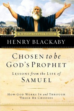 Chosen to Be God's Prophet - Blackaby, Henry T.; Thomas Nelson Publishers