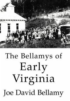 The Bellamys of Early Virginia - Bellamy, Joe David