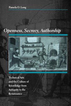 Openness, Secrecy, Authorship - Long, Pamela O.