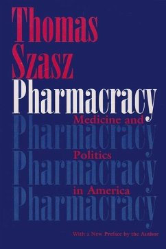 Pharmacracy - Szasz, Thomas