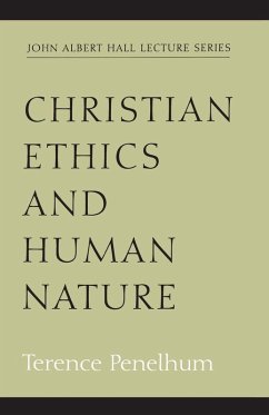 Christian Ethics and Human Nature - Penelhum, Terence
