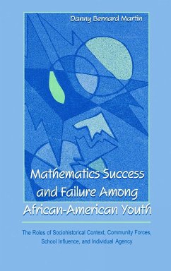 Mathematics Success and Failure Among African-American Youth - Martin, Danny Bernard