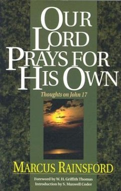 Our Lord Prays for His Own - Rainsford, Marcus