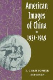 American Images of China, 1931-1949