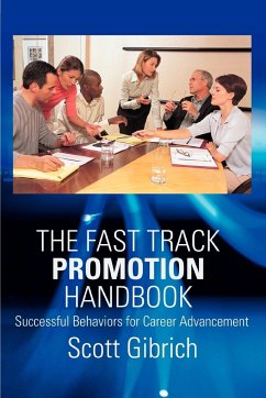 The Fast Track Promotion Handbook - Gibrich, Scott