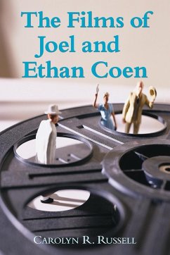 The Films of Joel and Ethan Coen - Russell, Carolyn R.