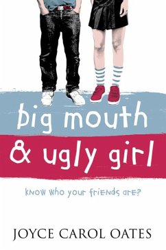 Big Mouth and Ugly Girl - Oates, Joyce Carol