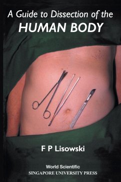 A Guide to Dissection of the Human Body - F P Lisowski