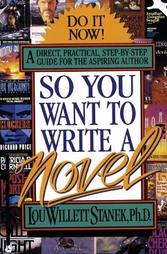 So You Want to Write a Novel - Stanek, Lou W