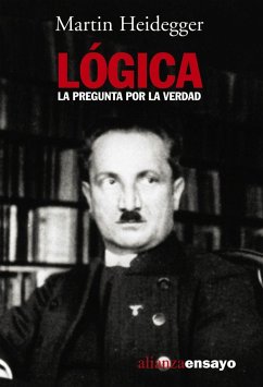 Lógica : la pregunta por la verdad - Heidegger, Martin