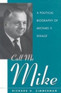 Call Me Mike: A Political Biography of Michael V. DiSalle - Zimmerman, Richard