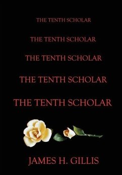 The Tenth Scholar - Gillis, James