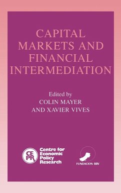 Capital Markets and Financial Intermediation - Mayer, Colin / Vives, Xavier (eds.)