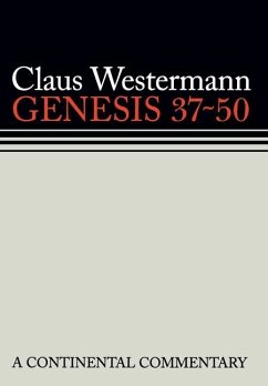 Genesis 37-50 a Continental Commentary - Westermann, Claus